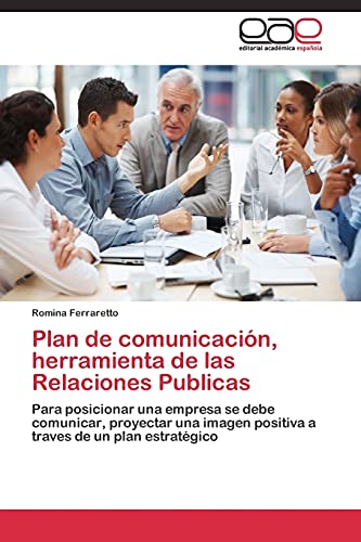 Imagen de archivo de Plan de comunicacion, herramienta de las Relaciones Publicas a la venta por Chiron Media