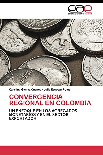 Imagen de archivo de Convergencia regional en Colombia a la venta por Chiron Media