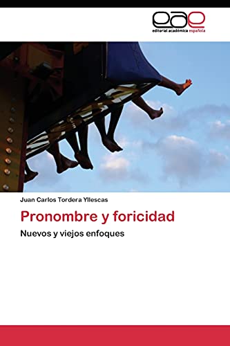 Imagen de archivo de Pronombre y foricidad: Nuevos y viejos enfoques (Spanish Edition) a la venta por Lucky's Textbooks