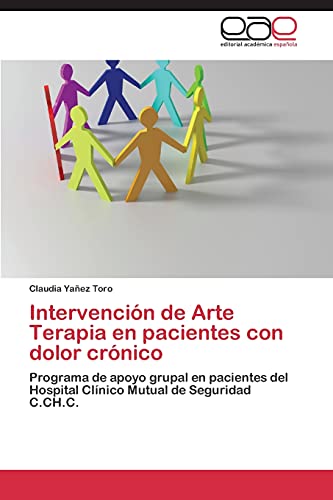 Stock image for Intervencion de Arte Terapia en pacientes con dolor cronico for sale by Chiron Media