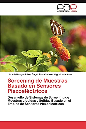 Stock image for Screening de Muestras Basado En Sensores Piezoelectricos (Spanish Edition) for sale by Lucky's Textbooks
