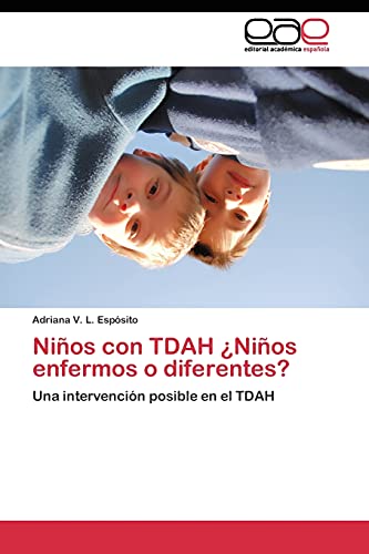 Stock image for Ninos con TDAH Ninos enfermos o diferentes? for sale by Chiron Media