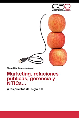 Stock image for Marketing, relaciones publicas, gerencia y NTICs. for sale by Chiron Media