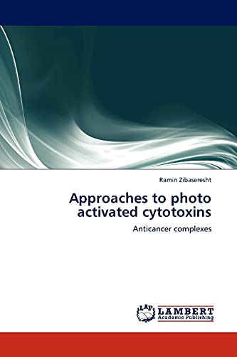 Stock image for Approaches to photo activated cytotoxins: Anticancer complexes for sale by Lucky's Textbooks