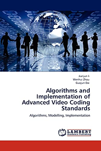 Stock image for Algorithms and Implementation of Advanced Video Coding Standards: Algorithms, Modelling, Implementation for sale by Lucky's Textbooks