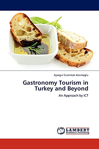 Imagen de archivo de Gastronomy Tourism in Turkey and Beyond a la venta por Ria Christie Collections