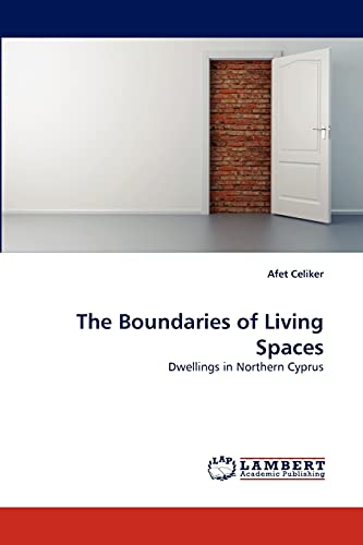 9783844385021: The Boundaries of Living Spaces: Dwellings in Northern Cyprus