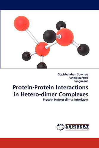 Stock image for Protein-Protein Interactions in Hetero-dimer Complexes: Protein Hetero-dimer Interfaces for sale by Lucky's Textbooks