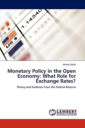 Stock image for Monetary Policy in the Open Economy: What Role for Exchange Rates? for sale by Ria Christie Collections