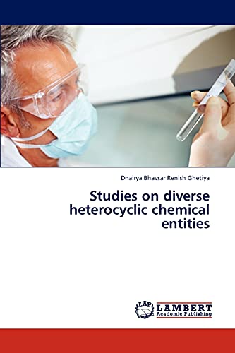 9783844386684: Studies on diverse heterocyclic chemical entities