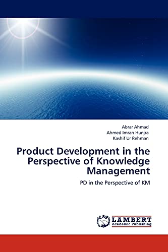 Stock image for Product Development in the Perspective of Knowledge Management: PD in the Perspective of KM for sale by Lucky's Textbooks