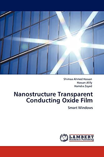 Stock image for Nanostructure Transparent Conducting Oxide Film: Smart Windows for sale by Lucky's Textbooks
