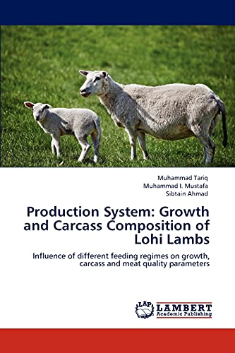 Imagen de archivo de Production System: Growth and Carcass Composition of Lohi Lambs a la venta por Chiron Media