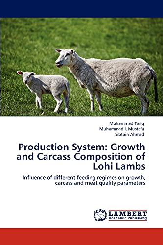 Stock image for Production System: Growth and Carcass Composition of Lohi Lambs for sale by Chiron Media