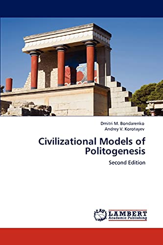 Imagen de archivo de Civilizational Models of Politogenesis: Second Edition a la venta por Lucky's Textbooks