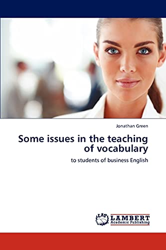 Some issues in the teaching of vocabulary - Jonathan Green