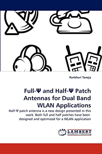 Beispielbild fr Full- and Half- Patch Antennas for Dual Band WLAN Applications zum Verkauf von Chiron Media