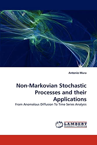 Imagen de archivo de Non-Markovian Stochastic Processes and Their Applications a la venta por Ria Christie Collections