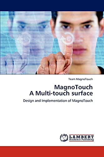 Stock image for Magnotouch a Multi-Touch Surface for sale by Chiron Media