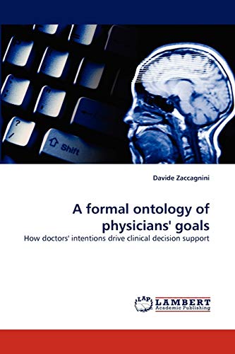 Stock image for A formal ontology of physicians' goals for sale by Chiron Media