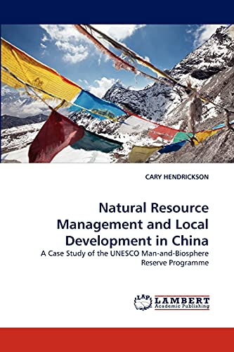 9783844393637: Natural Resource Management and Local Development in China: A Case Study of the UNESCO Man-and-Biosphere Reserve Programme