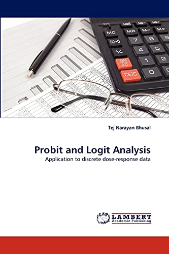 9783844395501: Probit and Logit Analysis: Application to discrete dose-response data