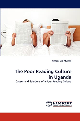 Beispielbild fr The Poor Reading Culture in Uganda zum Verkauf von Ria Christie Collections