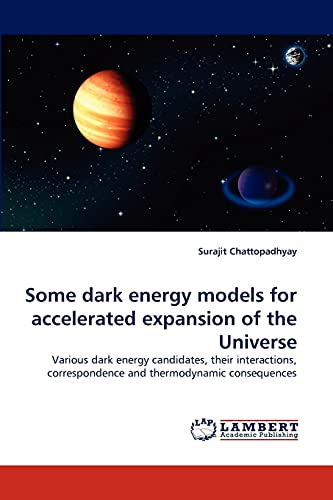 Stock image for Some Dark Energy Models for Accelerated Expansion of the Universe for sale by Ria Christie Collections