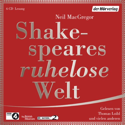 Shakespeares ruhelose Welt - MacGregor, Neil