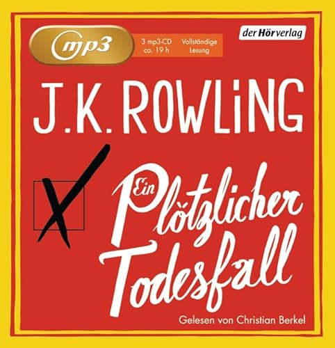 Ein plötzlicher Todesfall; Gelesen von Christian Berkel - Vollständige Lesung - Ein grosser Roman über eine kleine Stadt - Audio-MP3-CD - 3 CD's in MP-Format - Laufzeit ca. 19 Stunden - Rowling,J.K.; Berkel,Christian