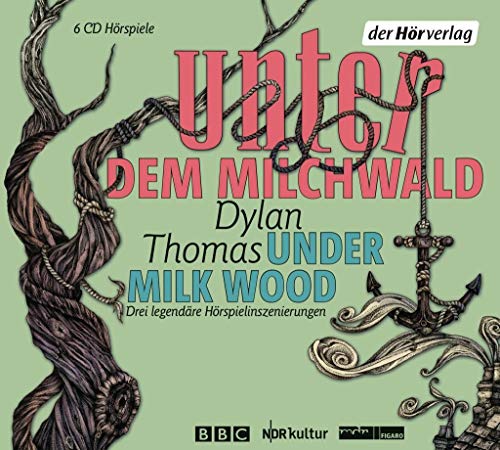 9783844514100: Unter dem Milchwald/Under Milk Wood: Drei legendre Hrspielinszenierungen