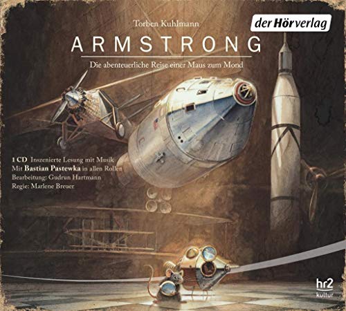 Beispielbild fr Armstrong: Die abenteuerliche Reise einer Maus zum Mond zum Verkauf von medimops