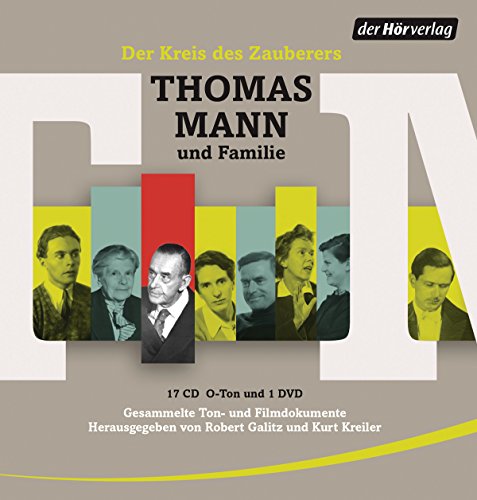 9783844523669: Der Kreis des Zauberers: Thomas Mann und Familie. Gesammelte Ton- und Filmdokumente Herausgegeben von Robert Galitz und Kurt Kreiler