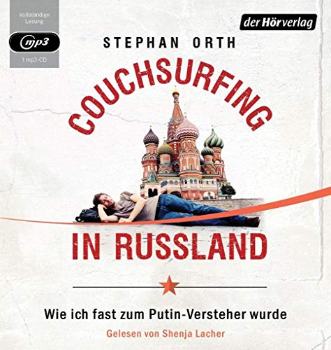 9783844524987: Couchsurfing in Russland: Wie ich fast zum Putin-Versteher wurde