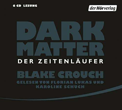 Stock image for Dark Matter. Der Zeitenläufer for sale by HPB-Diamond