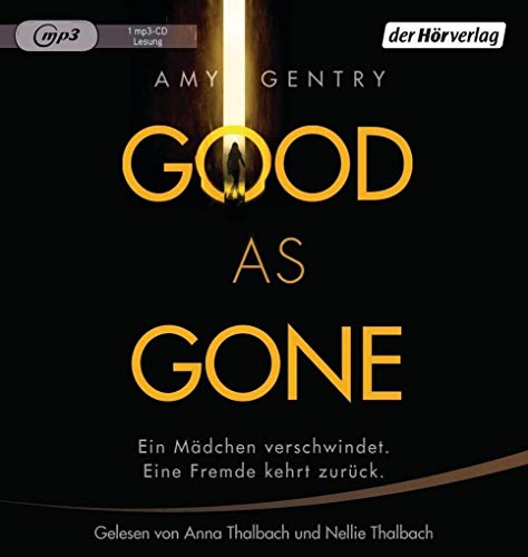 Beispielbild fr Good as Gone: Ein Mdchen verschwindet. Eine Fremde kehrt zurck. zum Verkauf von DER COMICWURM - Ralf Heinig