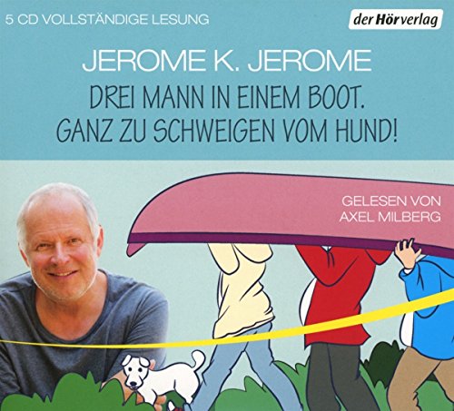 Beispielbild fr Drei Mann in einem Boot. Ganz zu schweigen vom Hund! zum Verkauf von medimops