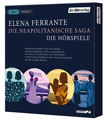 9783844545302: Die Neapolitanische Saga: Die Hrspiele - Meine geniale Freundin - Die Geschichte eines neuen Namens - Die Geschichte der getrennten Wege - Die Geschichte des verlorenen Kindes