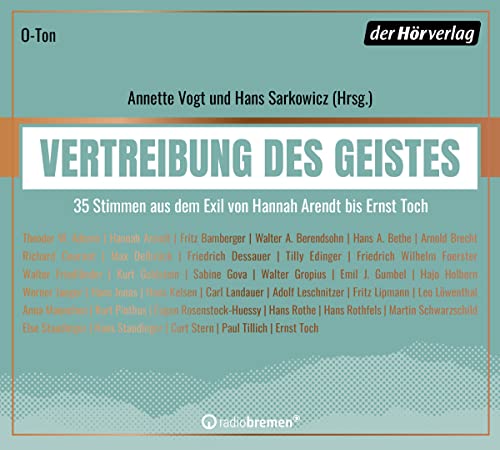 Beispielbild fr Vertreibung des Geistes: 35 Stimmen aus dem Exil von Hannah Arendt bis Ernst Toch zum Verkauf von medimops