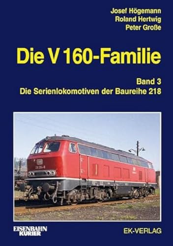 Stock image for Die V 160-Familie 03: Die Baureihe 218 -Language: german for sale by GreatBookPrices