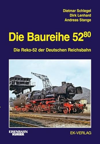 Stock image for Die Baureihe 52.80: Die Reko-52 der Deutschen Reichsbahn for sale by medimops