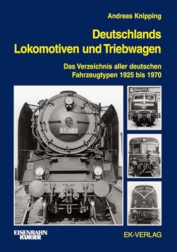 Beispielbild fr Deutschlands Lokomotiven und Triebwagen. Das Verzeichnis aller deutschen Fahrzeugtypen 1925 bis 1970. zum Verkauf von Antiquariat Bcherkeller