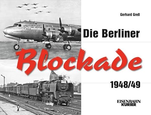 Beispielbild fr Die Berliner Blockade 1948/1949: 1948/1949 zum Verkauf von WorldofBooks