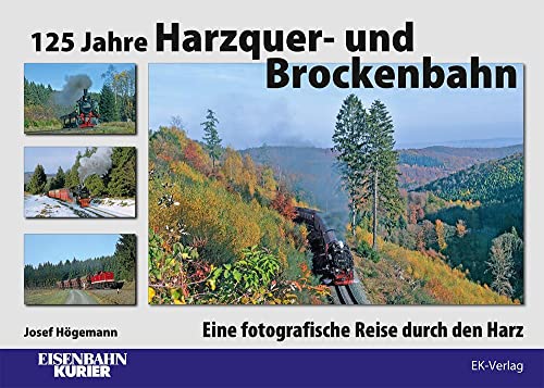 Stock image for 125 Jahre Harzquer- und Brockenbahn for sale by GreatBookPrices