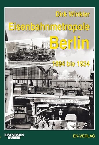 Stock image for Eisenbahnmetropole Berlin 1894 bis 1934 for sale by medimops