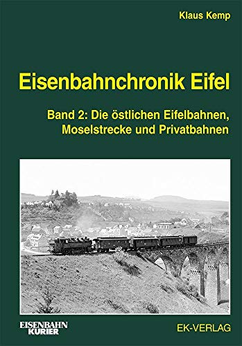 Stock image for Eisenbahnchronik Eifel - Band 2 for sale by GreatBookPrices