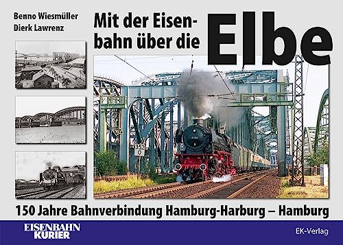 Stock image for Mit der Eisenbahn ber die Elbe for sale by GreatBookPrices