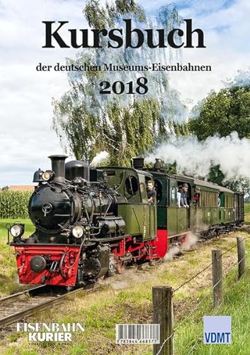 9783844668384: Kursbuch der deutschen Museums-Eisenbahnen 2018