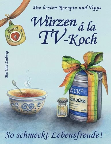 Stock image for Wrzen  la TV-Koch - Band 1: Die besten Rezepte und Tipps for sale by medimops