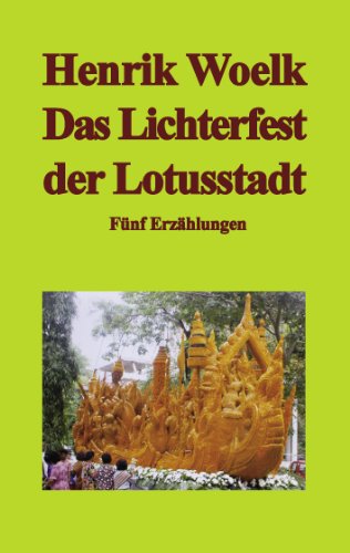 Beispielbild fr Das Lichterfest der Lotusstadt. zum Verkauf von Bchergarage